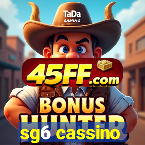 sg6 cassino